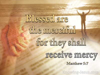 Matthew 5:7 Blessed Are The Merciful (beige)